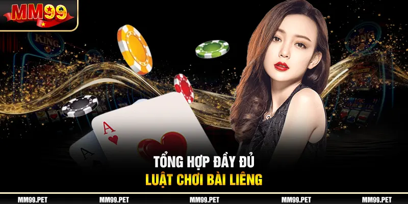 Tổng hợp đầy đủ luật chơi bài liêng Tổng hợp đầy đủ luật chơi bài liêng